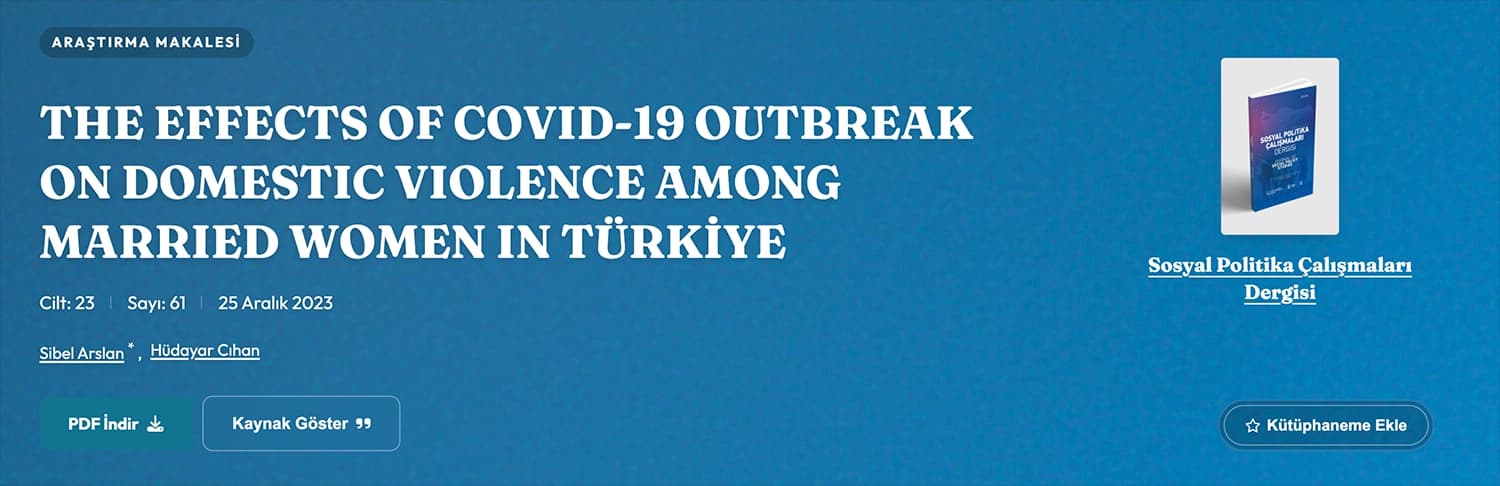 The Effects of Covid-19 Outbreak on Domestic Violence among Married Women in Türkiye